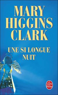 Couverture du livre Une si longue nuit - Mary Higgins Clark