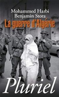 Couverture du livre La guerre d'Algérie - Benjamin Stora - Mohammed Harbi