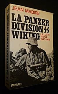 Jean Mabire - La Panzer division SS Wiking 