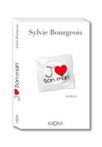 Sylvie Bourgeois - J'aime ton mari