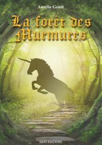 Couverture du livre La forêt des murmures - Aurelie Genet