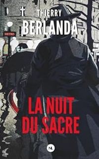 Couverture du livre La nuit du sacre - Thierry Berlanda