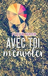 Couverture du livre Avec toi, m'envoler - Fleur Hana