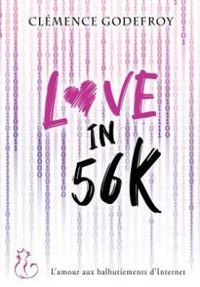 Clemence Godefroy - Love in 56K