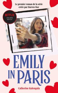 Couverture du livre Emily in Paris - Catherine Kalengula