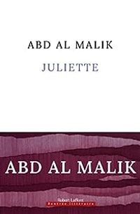 Abd Al Malik - Juliette