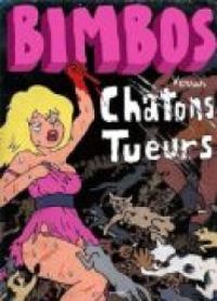 Couverture du livre Bimbos vs châtons tueurs - Thomas Mathieu