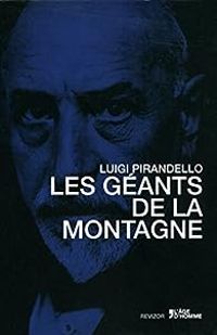 Couverture du livre Les géants de la montagne - Luigi Pirandello