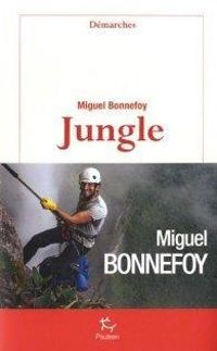 Couverture du livre Jungle - Miguel Bonnefoy