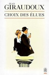 Jean Giraudoux - Choix des élues