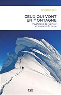 Bernard Amy - Ceux qui vont en montagne