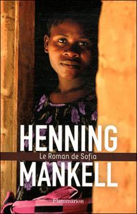 Couverture du livre Le roman de sofia - Henning Mankell