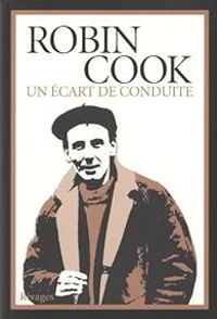 Couverture du livre Un écart de conduite - Robin Cook Ii