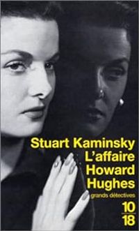 Couverture du livre L'Affaire Howard Hughes - Stuart M Kaminsky