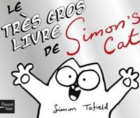 Simon Tofield - Le très gros livre de Simon's Cat