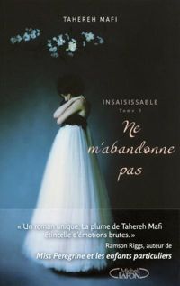 Couverture du livre Ne m'abandonne pas  - Tahereh Mafi - Th Mafi