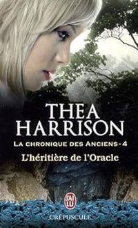 Thea Harrison - L'héritière de l'Oracle