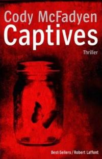 Couverture du livre Captives - Cody Macfadyen