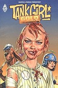 Couverture du livre Tank Girl : Gold - Alan C Martin - Brett Parson