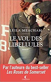 Couverture du livre Le vol des libellules - Leila Meacham