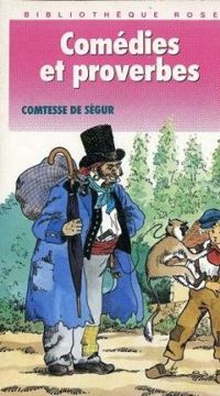 Comtesse De Segur - COMEDIES ET PROVERBES