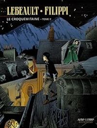 Couverture du livre Le Croquemitaine - Denis Pierre Filippi - Fabrice Lebeault