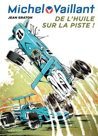 Couverture du livre Michel Vaillant 18  De l'huile sur la piste - Jean Graton