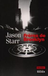 Jason Starr - Frères de Brooklyn