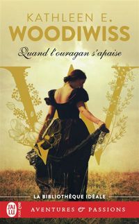 Couverture du livre Quand l'ouragan s'apaise - Kathleen E Woodiwiss - Kathleen Woodiwiss