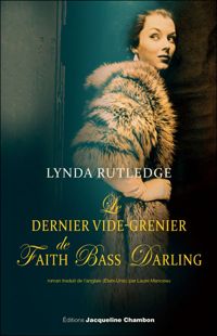 Couverture du livre Le dernier vide-grenier de Faith Bass Darling - Lynda Rutledge