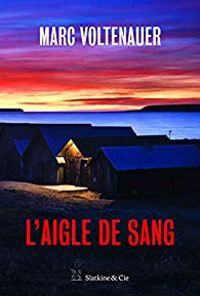 Couverture du livre L'aigle de sang - Marc Voltenauer