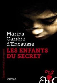 Marina Carrere Dencausse - Les enfants du secret