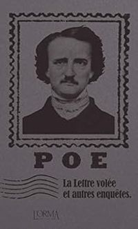 Couverture du livre La lettre volée et autres enquêtes - Edgar Allan Poe