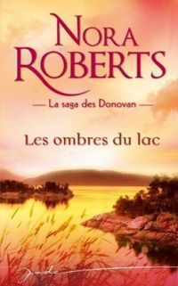 Couverture du livre Les ombres du lac - Nora Roberts