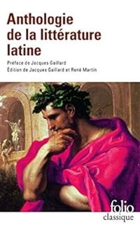 Couverture du livre Anthologie de la littérature latine - Rene Martin - Jacques Gaillard