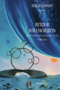 Couverture du livre Retour sur l'horizon - Serge Lehman - Maheva Stephan Bugni