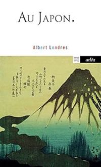 Couverture du livre Au Japon - Albert Londres