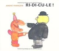 Andre Francois - Ri-di-cu-le !