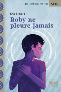 Eric Simard - Stéphanie Hans(Illustrations) - Roby ne pleure jamais