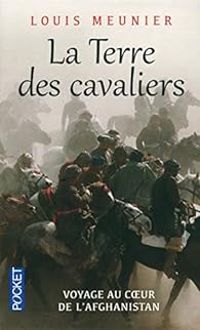 Louis Meunier - La terre des cavaliers