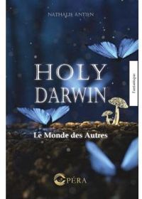 Couverture du livre Le monde des autres - Nathalie Antien