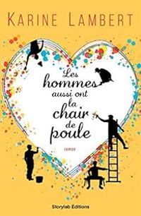 Couverture du livre Les hommes aussi ont la chair de poule - Karine Lambert