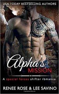 Renee Rose - Lee Savino - La mission de l'alpha