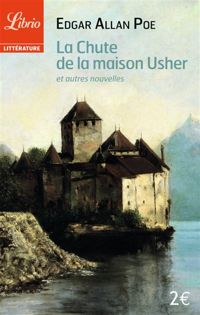 Couverture du livre La chute de la maison Usher et autres nouvelles - Edgar Allan Poe