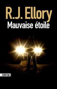 R J Ellory - Mauvaise étoile