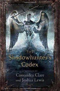 Cassandra Clare - Joshua Lewis - The Shadowhunter's Codex