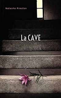 Couverture du livre La cave - Nicolas Ancion - Axelle Demoulin - Natasha Preston