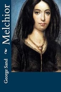 Couverture du livre Melchior - George Sand