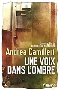 Andrea Camilleri - Une voix dans l'ombre