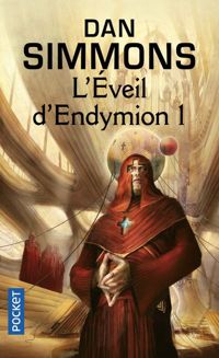 Dan Simmons - L'éveil d'Endymion 1 